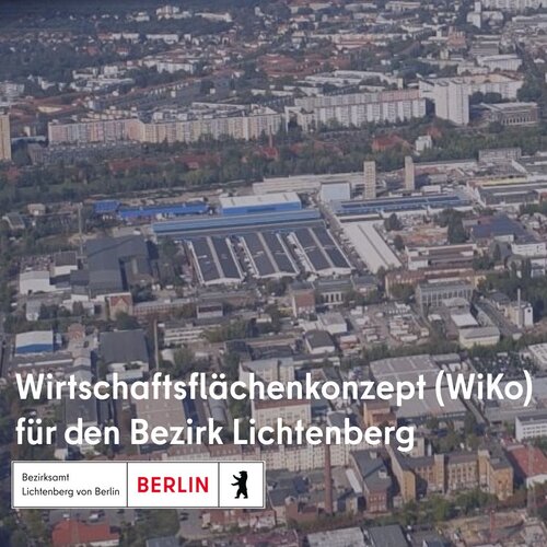 Wirtschaftsflächenkonzept (WiKo) Berlin-Lichtenberg